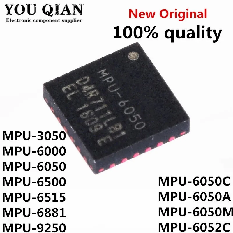 5 шт./лот MPU6050 MPU-6050A MPU-3050 MPU-6000 MPU-6052C MPU-6500 MPU-6515 MPU-6881 MPU-9250 MPU-6050M чипсет QFN24