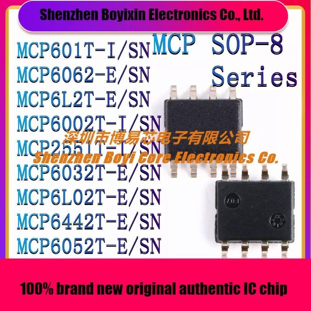 MCP601T-I/SN MCP6062-E MCP6L2T MCP6002T MCP2551T MCP6032T MCP6L02T MCP6442T MCP6052T Новая Оригинальная Аутентичная микросхема SOP-8
